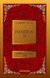 Hasbihal 2 - S. Ahmet Arvasi | Yeni ve İkinci El Ucuz Kitabın Adresi