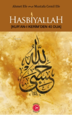 Hasbiyallah;Kur’an-ı Kerim’den 40 Dua