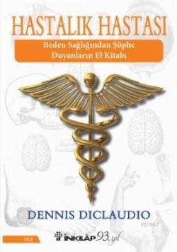 Hastalık Hastası - Dennis DiClaudio | Yeni ve İkinci El Ucuz Kitabın A