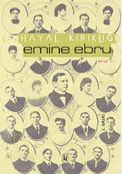 Hayal Kırıklığı - Emine Ebru | Yeni ve İkinci El Ucuz Kitabın Adresi