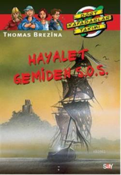 Hayalet Gemiden Sos - Thomas Brezina | Yeni ve İkinci El Ucuz Kitabın 