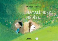 Hayalimdeki Hediye - Olivier Tallec | Yeni ve İkinci El Ucuz Kitabın A