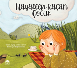 Hayalleri Kaçan Çocuk - Zeynep Zanbakçı Birsin | Yeni ve İkinci El Ucu