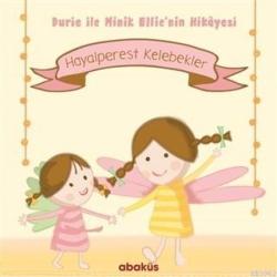 Hayalperest Kelebekler - Durie ile Minik Ellie'nin Hikayesi