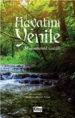 Hayatını Yenile - Muhammed Gazali | Yeni ve İkinci El Ucuz Kitabın Adr