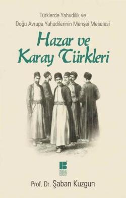 Hazar ve Karay Türkleri - Şaban Kuzgun | Yeni ve İkinci El Ucuz Kitabı