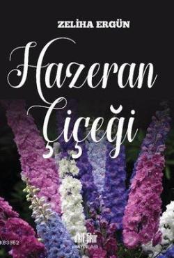 Hazeran Çiçeği - Zeliha Ergün | Yeni ve İkinci El Ucuz Kitabın Adresi