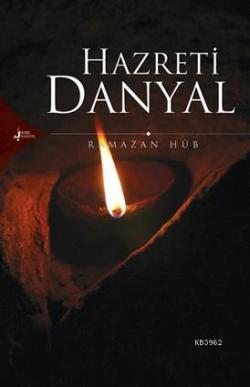 Hazreti Danyal - Ramazan Hûb | Yeni ve İkinci El Ucuz Kitabın Adresi