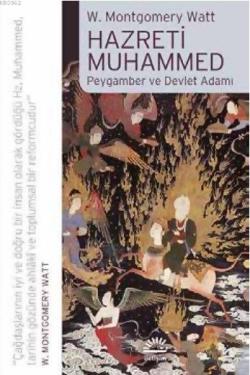 Hazreti Muhammed; Peygamber ve Devlet Adamı