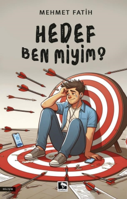 Hedef Ben Miyim? - Mehmet Fatih | Yeni ve İkinci El Ucuz Kitabın Adres