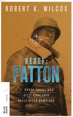 Hedef: Patton - | Yeni ve İkinci El Ucuz Kitabın Adresi