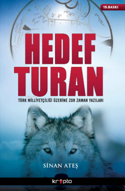 Hedef Turan - Sinan Ateş | Yeni ve İkinci El Ucuz Kitabın Adresi
