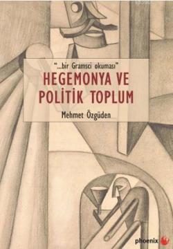 Hegemonya ve Politik Toplum - Mehmet Özgüden | Yeni ve İkinci El Ucuz 