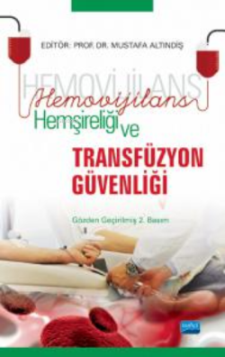 Hemovijilans Hemşireliği ve Transfüzyon Güvenliği - Kolektif | Yeni ve