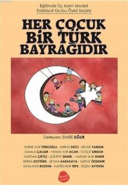 Her Çocuk Bir Türk Bayrağıdır - Kolektif | Yeni ve İkinci El Ucuz Kita