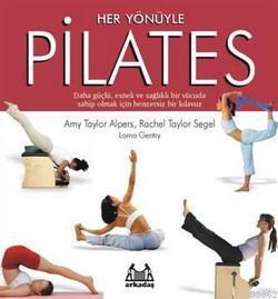 Her Yönüyle Pilates - Amy Taylor Alpers | Yeni ve İkinci El Ucuz Kitab