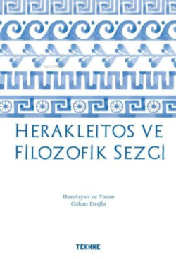 Herakleitos ve Filozofik Sezgi - Kolektif | Yeni ve İkinci El Ucuz Kit