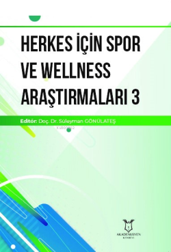 Herkes İçin Spor ve Wellness Araştırmaları 3 - Süleyman Gönülateş | Ye