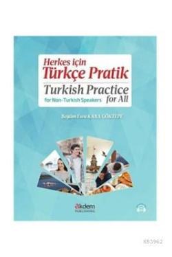 Herkes için Türkçe Pratik - Turkish Practice for All - Kolektif | Yeni