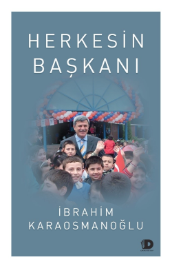 Herkesin Başkanı - İbrahim Karaosmanoğlu | Yeni ve İkinci El Ucuz Kita