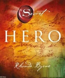 Hero - The Secret (Ciltli) - Rhanda Byrne | Yeni ve İkinci El Ucuz Kit