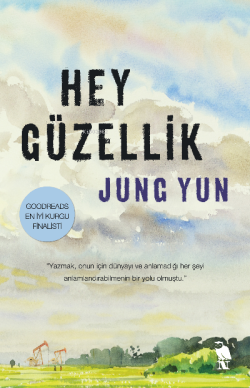 Hey Güzellik - Jung Yun | Yeni ve İkinci El Ucuz Kitabın Adresi