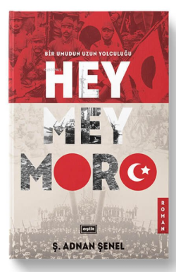 Heymeymoro - Bir Umudun Uzun Yolculuğu