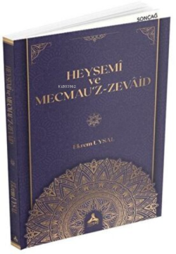 Heysemi ve Mecmau`z-Zevaid