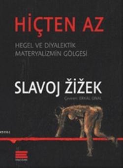 Hiçten Az - Slavoj Zizek | Yeni ve İkinci El Ucuz Kitabın Adresi
