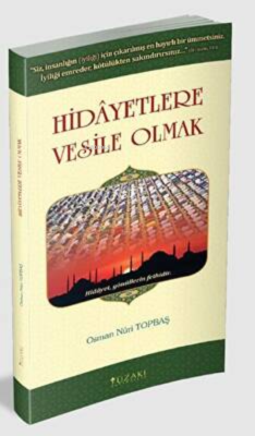 Hidayetlere Vesile Olmak (Ciltli) - Osman Nuri Topbaş | Yeni ve İkinci