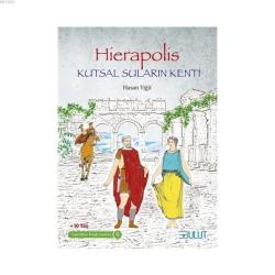 Hierapolis - Kutsal Suların Kenti - HASAN YİĞİT | Yeni ve İkinci El Uc