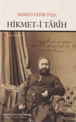 Hikmet-i Tarih - Ahmet Vefik Paşa | Yeni ve İkinci El Ucuz Kitabın Adr