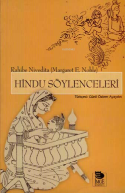 Hindu Söylenceleri - Rahıbe Nevıdıta (margaret E. Noble) | Yeni ve İki