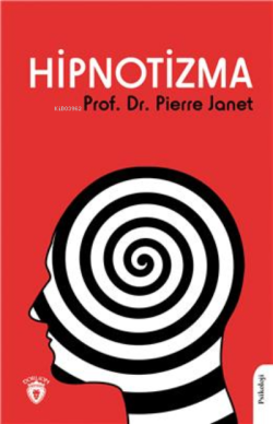 Hipnotizma - Pierre Janet | Yeni ve İkinci El Ucuz Kitabın Adresi