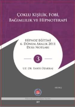 Hipnoza Giriş Ve Uygulama; Hipnoz Eğitimi 6 Dönem Eylül 2011 Ders Notları - 3