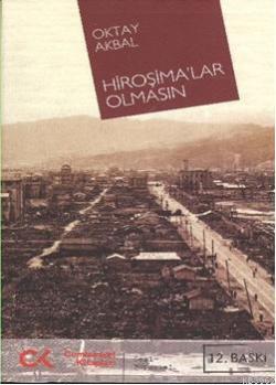 Hiroşima'lar Olmasın - Oktay Akbal | Yeni ve İkinci El Ucuz Kitabın Ad