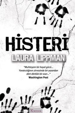 Histeri - Laura Lippman | Yeni ve İkinci El Ucuz Kitabın Adresi