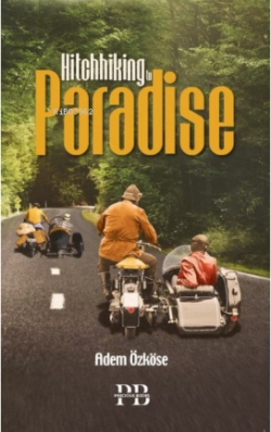 Hitchhiking to Paradise - Adem Özköse | Yeni ve İkinci El Ucuz Kitabın