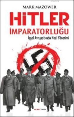 Hitler İmparatorluğu - Mark Mazower | Yeni ve İkinci El Ucuz Kitabın A