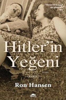 Hitler'in Yeğeni - Ron Hansen- | Yeni ve İkinci El Ucuz Kitabın Adresi