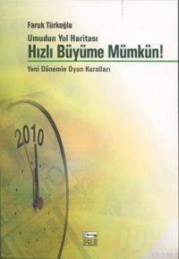 Hızlı Büyüme Mümkün - Faruk Türkoğlu | Yeni ve İkinci El Ucuz Kitabın 