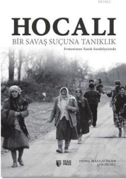 Hocalı : Bir Savaş Suçuna Tanıklık - Fiona Maclachlan | Yeni ve İkinci