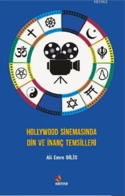 Hollywood Sinemasında Din ve İnanç Temsilleri - Ali Emre Bilis | Yeni 