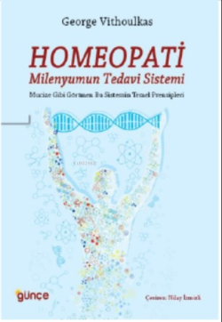 Homeopati Milenyumun Tedavi Sistemi - George Vithoulkas | Yeni ve İkin