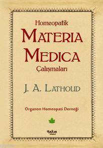 Homeopatik Materia Madica Çalışmaları - J. A. Lathoud | Yeni ve İkinci