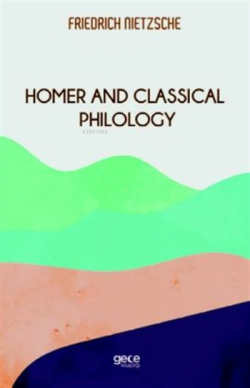 Homeros Ve Klasik Filoloji