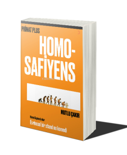 Homo Safiyens - Mutlu Çakır | Yeni ve İkinci El Ucuz Kitabın Adresi