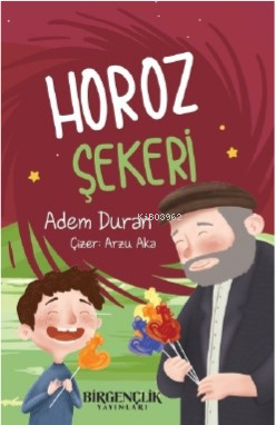 Horoz Şekeri - Adem Duran | Yeni ve İkinci El Ucuz Kitabın Adresi