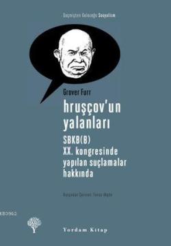 Hruşçov'un Yalanları - Grover Furr | Yeni ve İkinci El Ucuz Kitabın Ad
