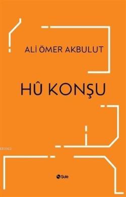 Hü Konşu - Ali Ömer Akbulut | Yeni ve İkinci El Ucuz Kitabın Adresi